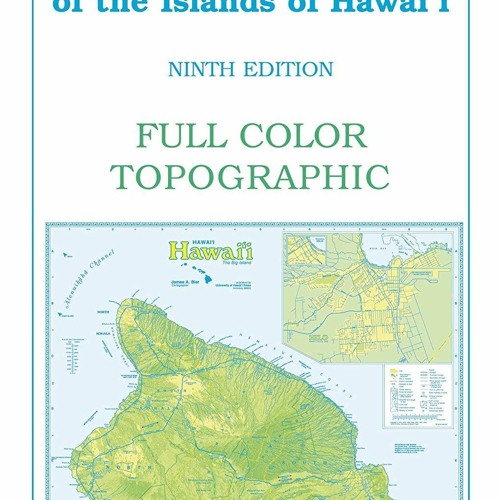Kindle online PDF Map of Hawai‘i: The Big Island (Reference Maps of the Islands of Hawai‘i) for