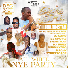 Bare As You Dare All White NYE Party ,,4Star Sound Chukuloo & Chunks Roses