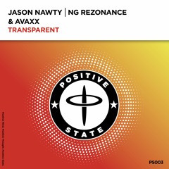 Jason Nawty, NG Rezonance & Avaxx - Transparent (Original)