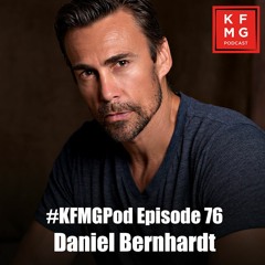 Episode 76 - Daniel Bernhardt