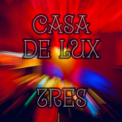 Casa De Lux Tres
