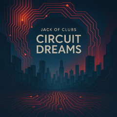 Circuit Dreams #3