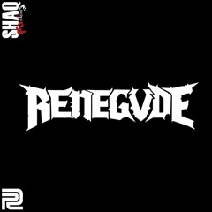Shaq Fu Radio: Renegvde