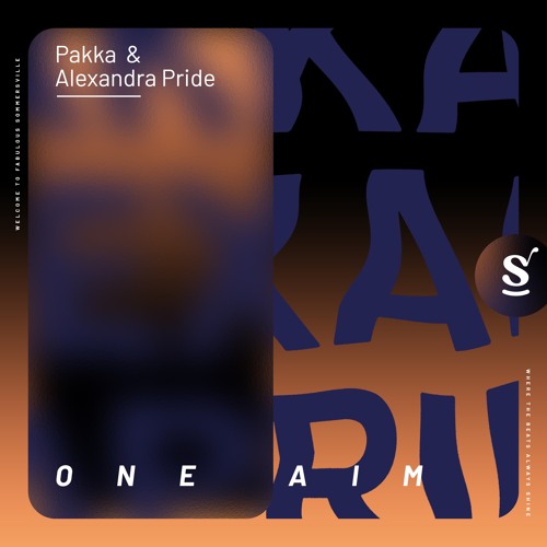 Pakka & Alexandra Pride - One Aim (Radio Edit)