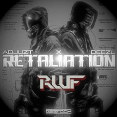 Adjuzt & Deezl Retaliation (RWF RAWTEMPO EDIT)