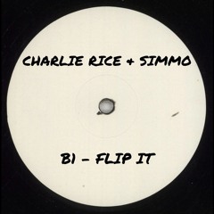 Charlie Rice & Simmo - Flip It