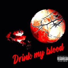 Drink my blood prod by p4ra x capsctrl
