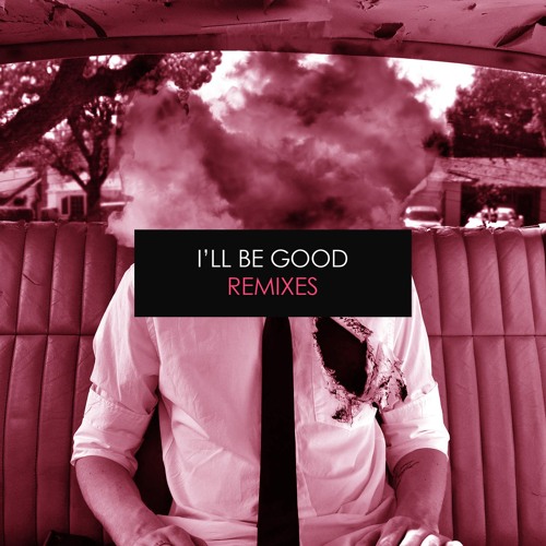 I'll Be Good (FABICH Remix)