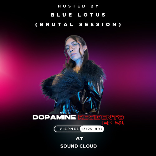 Techno & Hard Groove | Dopamine Residents EP 21 By Blue Lotus