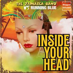 Inside Your Head - Reggae Soul Radio Edit