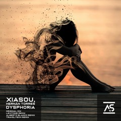 Xiasou, Hernan Torres - Dysphoria (Traveltech Remix) [OUT NOW]