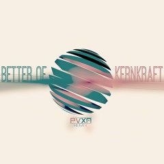 BETTER OF KERNKRAFT