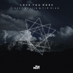 Deep Koliis, Tim Dian - Love You More [Sound Of Soul]