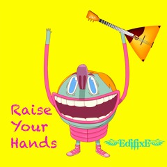 Raise Your Hands (Original Mix)