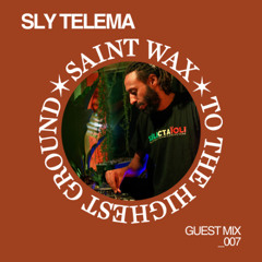 Saint Wax Guest Mix - Sly Telema