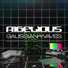 Rigelious - Gaussian Waves