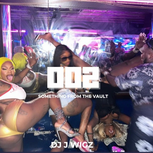 002: SOMETHING FROM THE VAULT