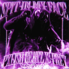 Pxlish Beatz, -Prey - SPIT IN MY FACE! (Phonk Remix)