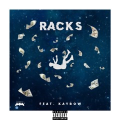 Racks (feat. Kaybow) prod. by DJdirt