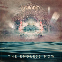 Yemanjo - The Endless Now
