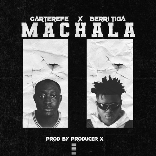 Carterfe & Berri-Tiga - Machala