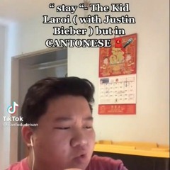 Stay-The Kid Laroi w Jb_Chinese.Vêr