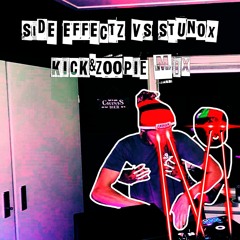 SidE EffectZ vs Stunox presents ''KicK & ZoopiE'' live