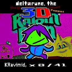 KRavimid, x8/41  [deltarune, the 3D puppet]