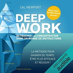 Livre Audio Gratuit 🎧 : Deep Work, De Cal Newport