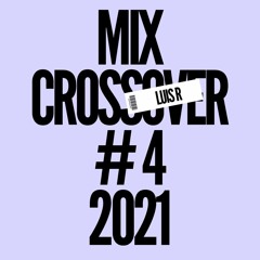 Mix Crossover #4 - 2021