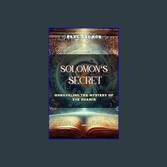 [READ EBOOK]$$ ⚡ Solomon's Secret: Unraveling the Mystery of the Shamir Unlimited