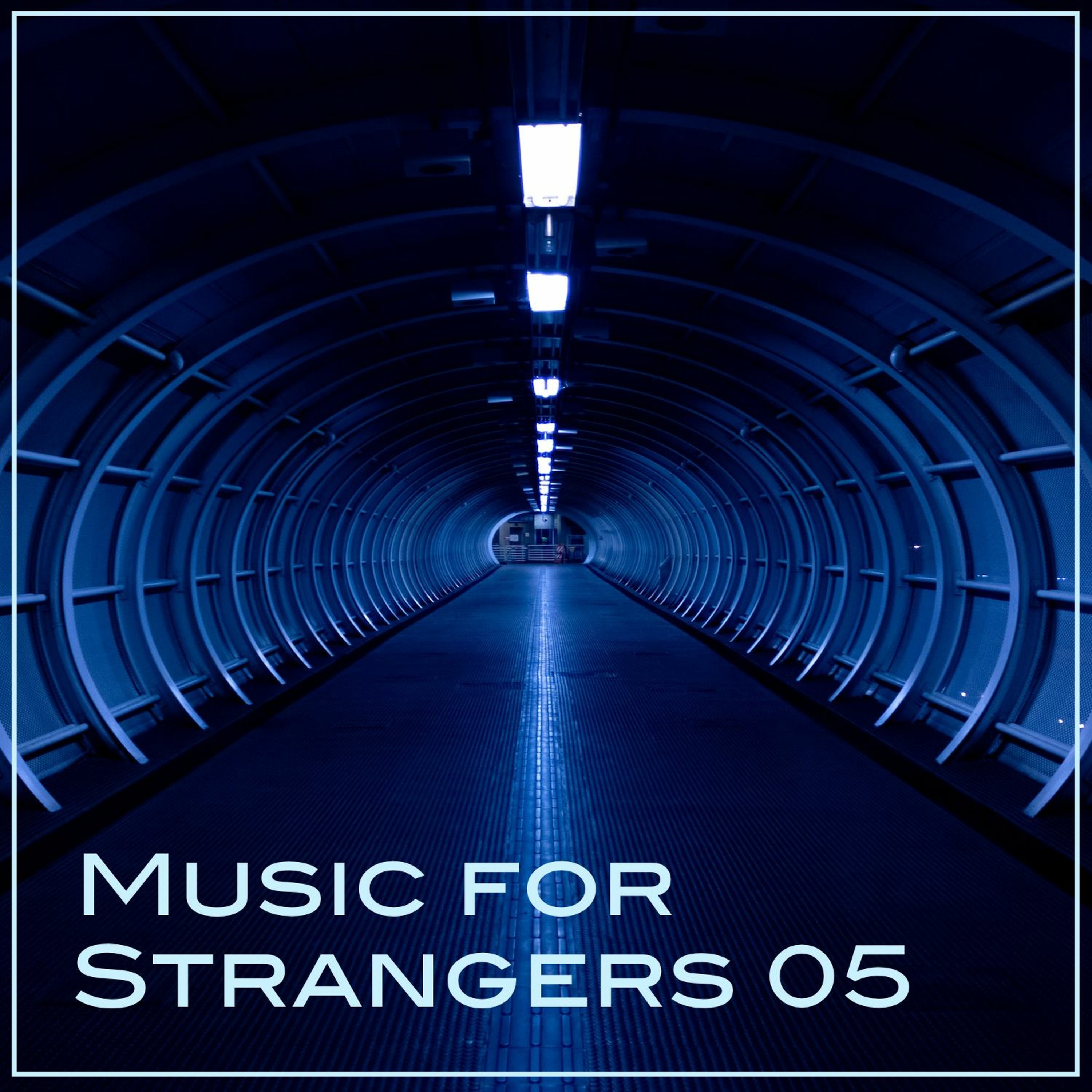 Music for Strangers