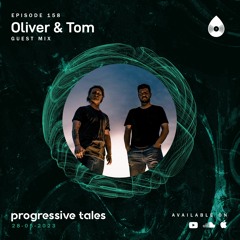 158 Guest Mix I Progressive Tales with  Oliver & Tom