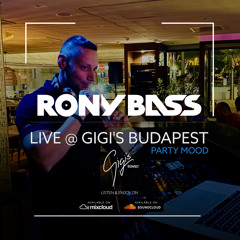 RONY-BASS-LIVE@GIGI'S-BUDAPEST-2021-09-02-PARTY-MOOD