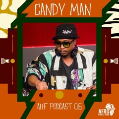 AHF Podcast 015: Candy Man