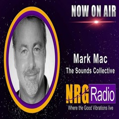MARK MAC WITH THE SOUNDS COLLECTIVE ON NRG RADIO UK