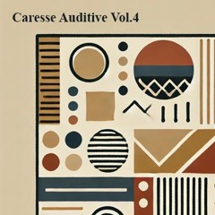 Caresse Auditive Vol.4
