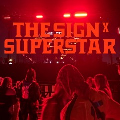 THE SIGN X SUPERSTAR (SAFFA_J REMIX)