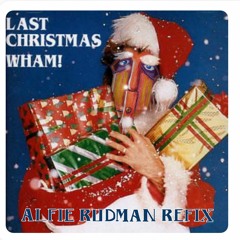Wham - Last Christmas (ALFIE RUDMAN Refix) Free Download