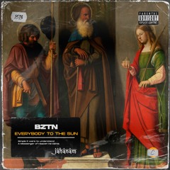 BZTN - Everybody To The Sun [JAH125]