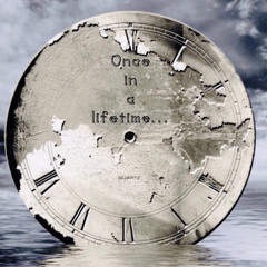 Once in a lifetime...