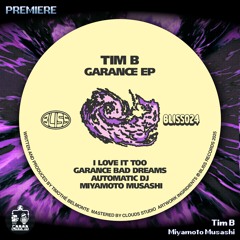 Tim B ─ Miyamoto Musashi [BLISS024]