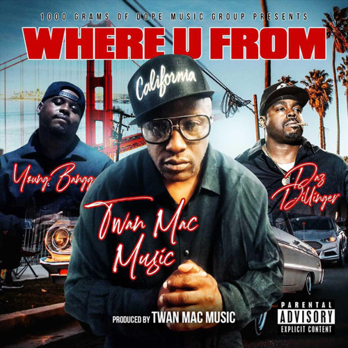 Where U From (feat. Daz Dillinger & Young Bangg)
