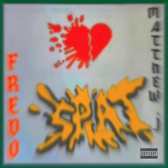 SPLAT X Fredo Official