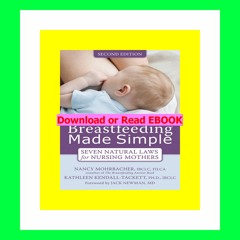 Read [ebook] (pdf) Breastfeeding Made Simple  Seven Natural Laws for Nursing Mothers