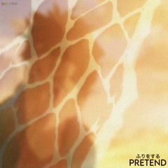 Pretend