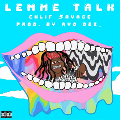 Lemme Talk(PROD by AyoDez_)