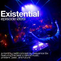 Sequence Six Presents Existential 089