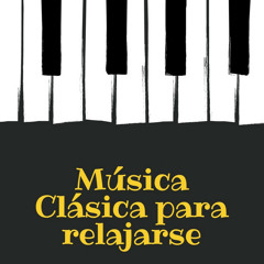 Música Clásica para relajarse