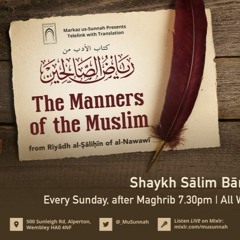 The Manners of the Muslim from Riyadh as-Salihin - Shaykh Salim Bamihriz - Lesson 9